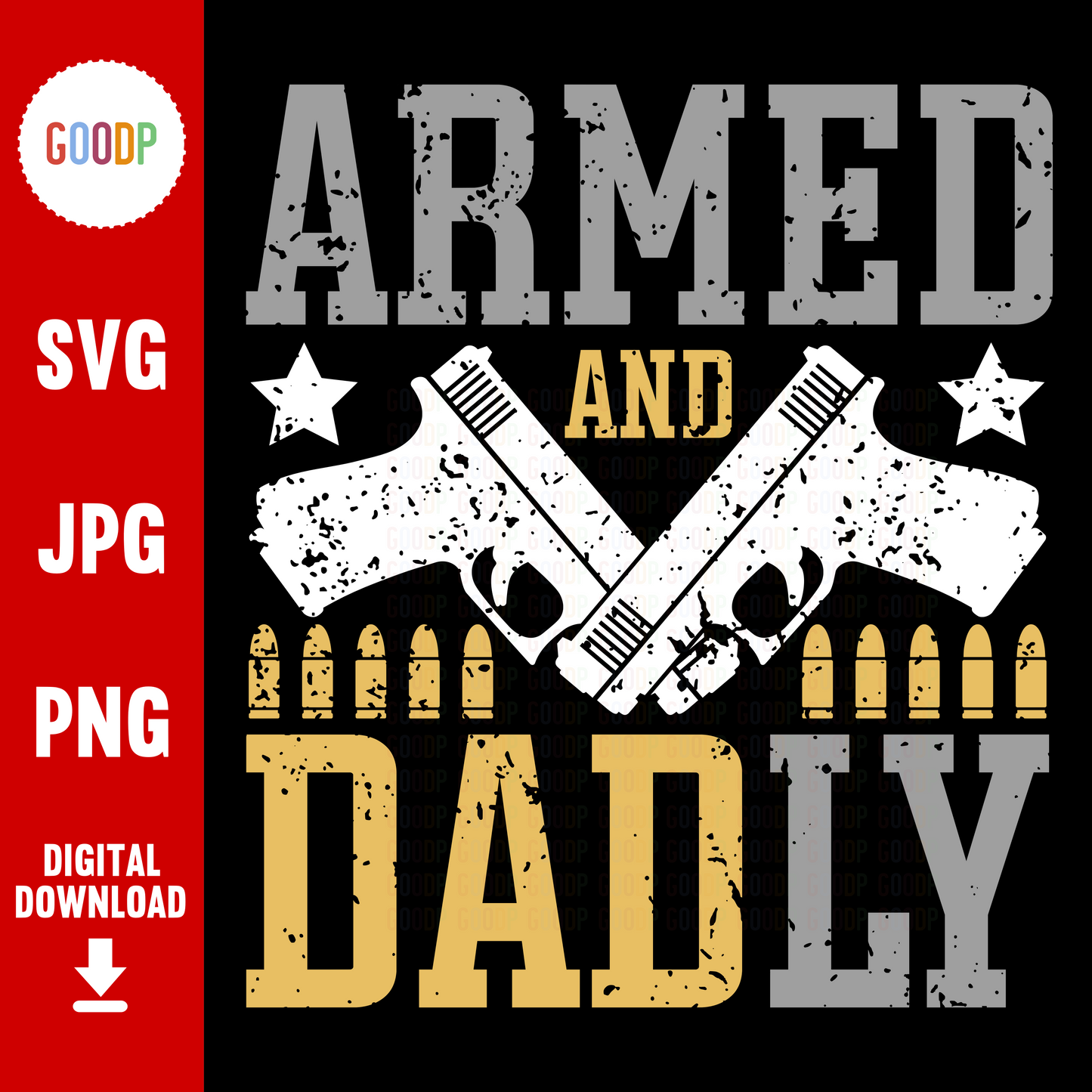 Armed And Dadly Svg