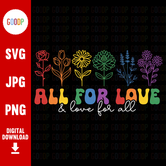 All For Love & Love For All Svg