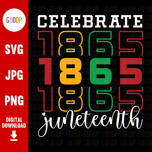 Celebrate Juneteenth 1865 Svg