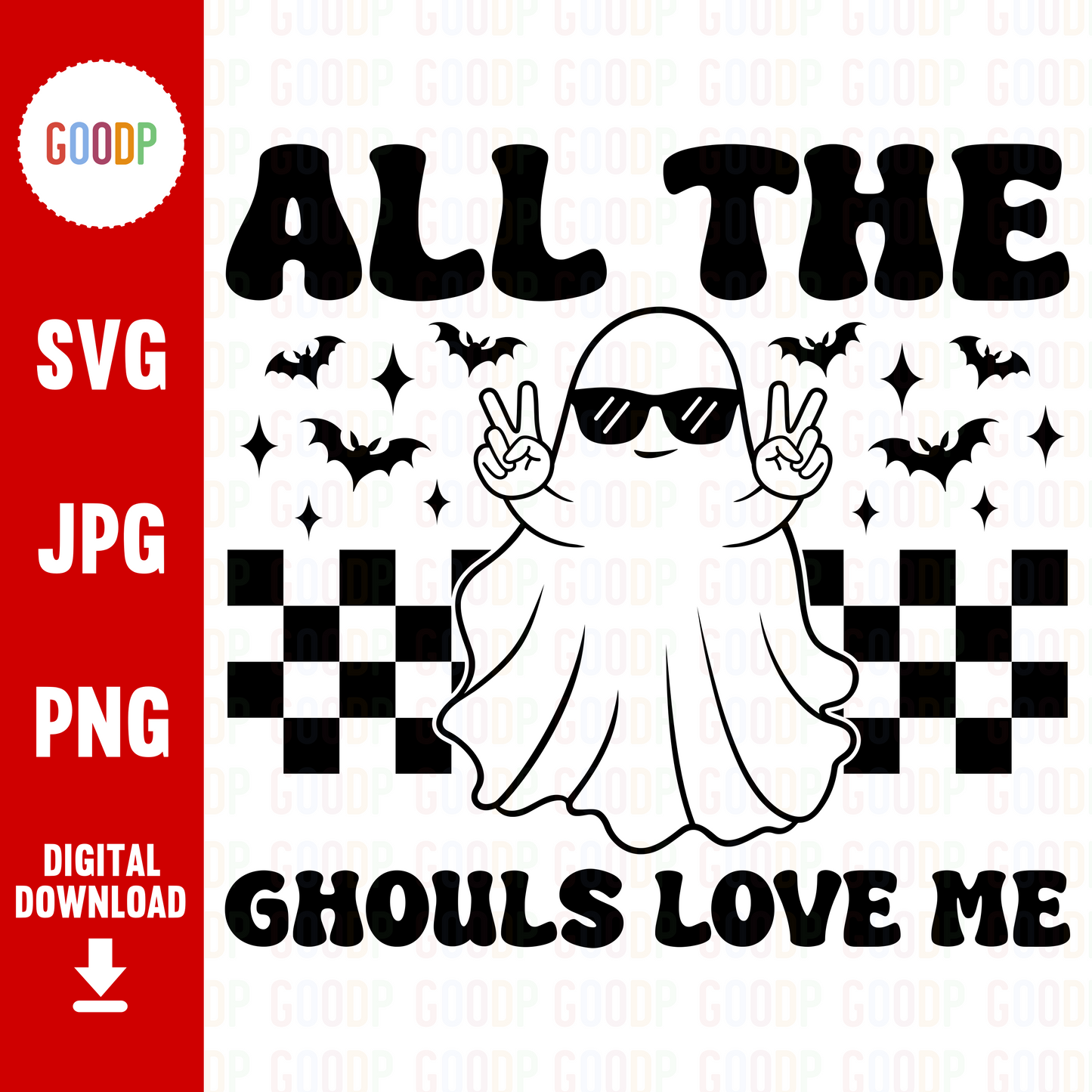 All The Ghouls Love Me Svg