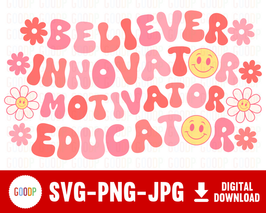 Believer Motivator Innovator Educator Svg