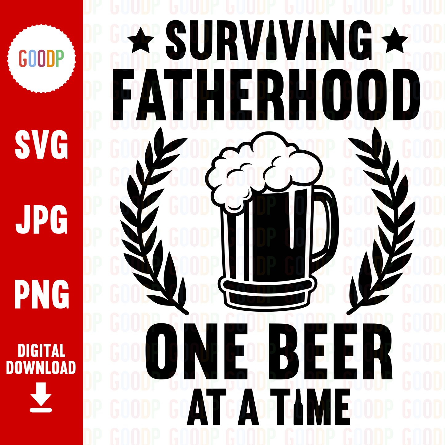 Surviving Fatherhood One Beer At A Time Svg