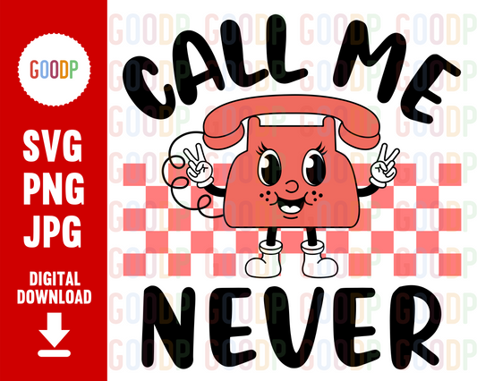 Call Me Never Svg